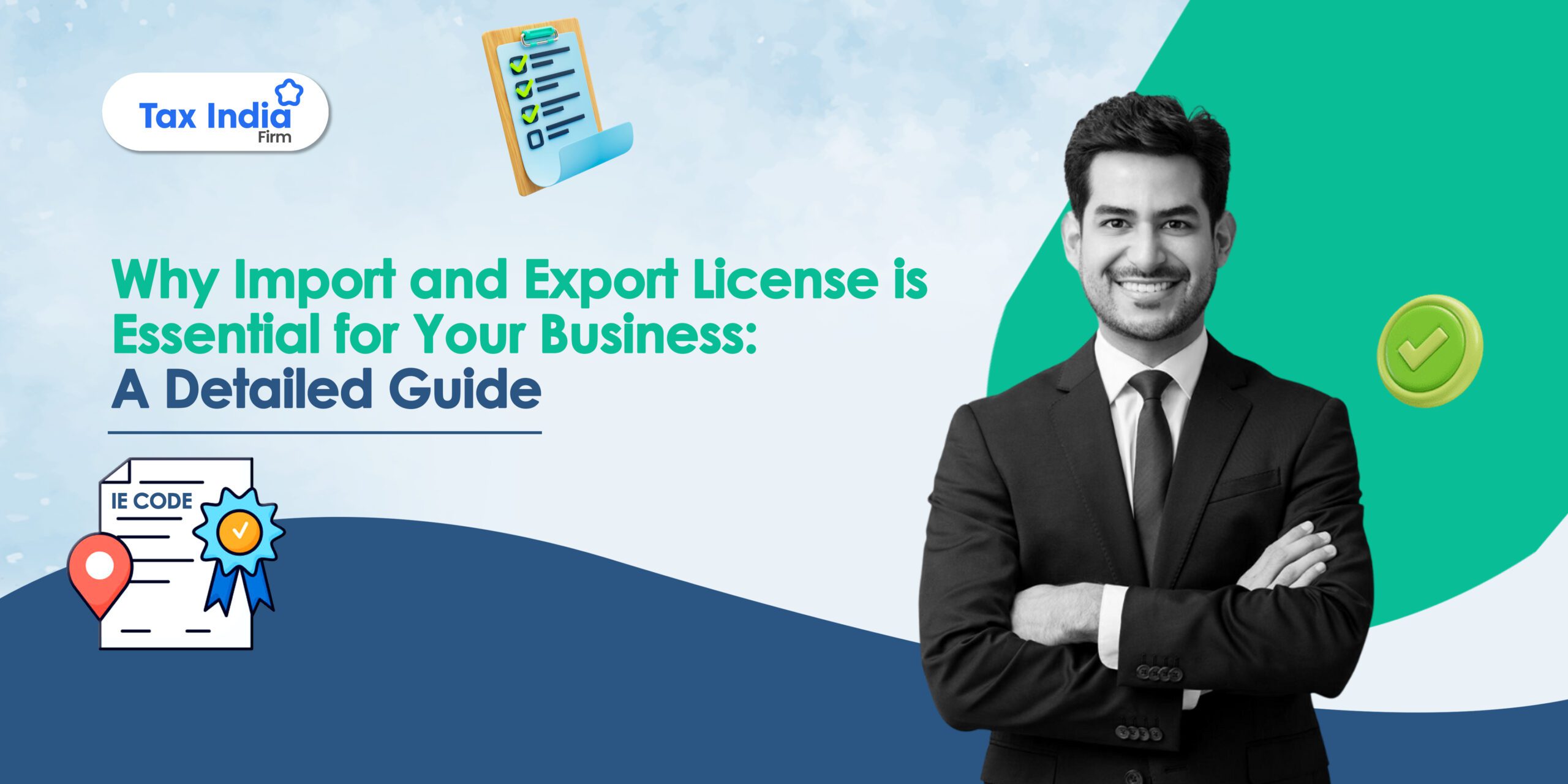 Why Import and Export License is Essential for Your Business: A Detailed Guide
